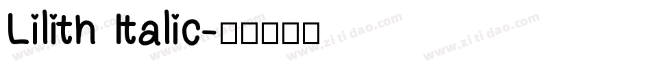 Lilith Italic字体转换